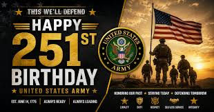 &ldquo;The 251st Birthday of the United States Army is Sunday, June 14th. The Second Continental Congress established the Army in 1775 as the first armed force. Remember the service and sacrifice of our brave soldiers in all wars, action and peaceful security eras for 251 years. The Nation also celebrates Flag Day on June 14th so fly you American Flag in celebration of our freedoms provided by United States Soldiers.&rdquo; 